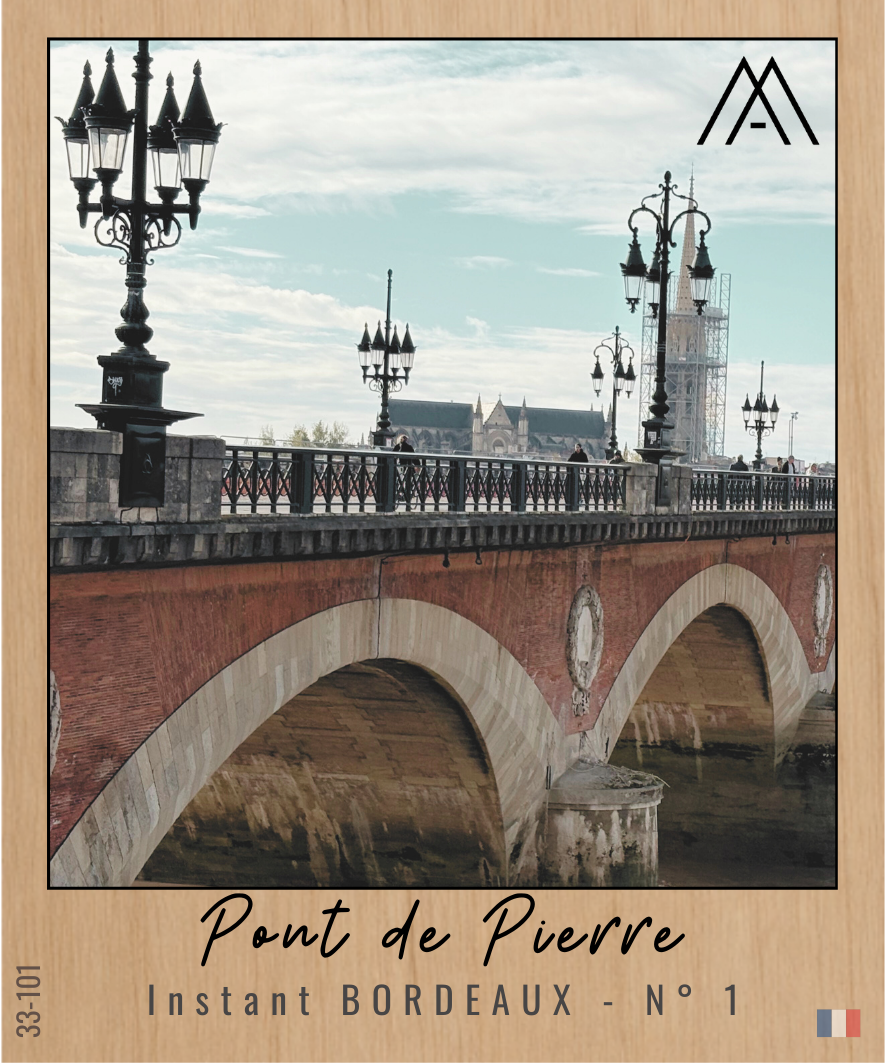 Instant BORDEAUX – Pont de Pierre - N°1