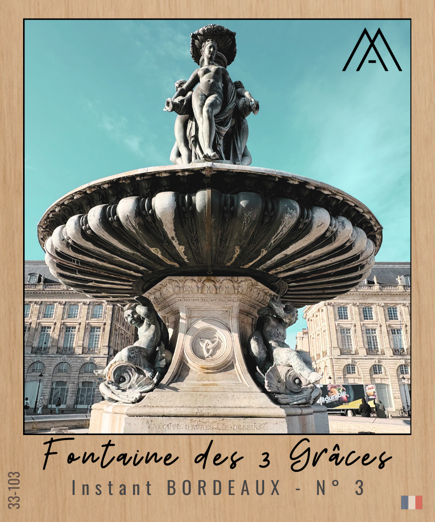 Instant BORDEAUX – Fontaine des 3 Grâces - N°3