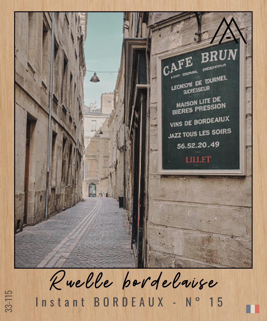 Instant BORDEAUX – Ruelle bordelaise - N°15