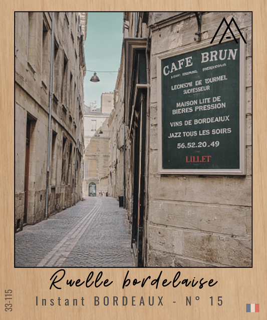 Instant BORDEAUX – Ruelle bordelaise - N°15
